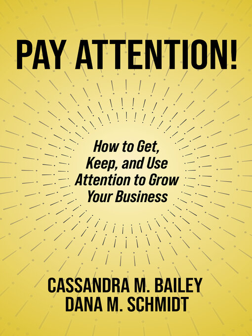 Title details for Pay Attention! by Cassandra M. Bailey - Available